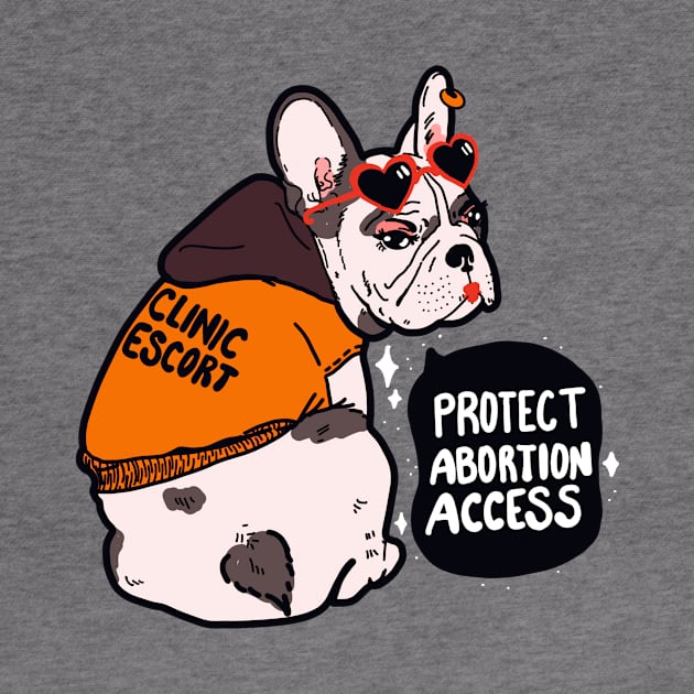 Protect Abortion Access Pro-Choice Pug! by Liberal Jane Illustration